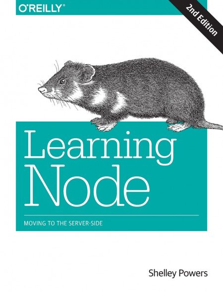 “Learning Node: Moving to the Server-Side” by Shelley Powers cover